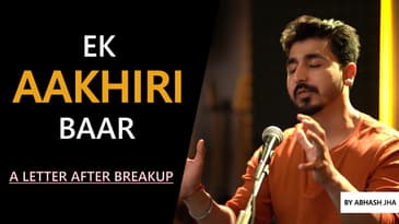 Milna Hai Tumse EK AAKHIRI BAAR 💔 | Heartbreaking Hindi Poem by Abhash Jha | Rhyme Attacks