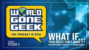 The Podcast is Real - What if... your guest can't make it? - S2E4