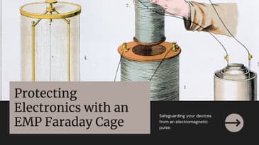 EMP Survival Guide: Building the Ultimate Faraday Cage to Shield Your Family