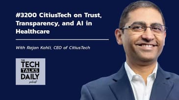 3200: CitiusTech on Trust, Transparency, and AI in Healthcare