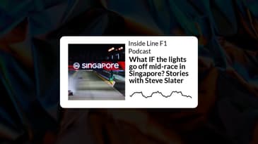 Inside Line F1 Podcast - What IF the lights go off mid-race in Singapore? Stories with Steve Slater