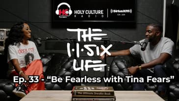 The 116 Life Ep. 33 - “Be Fearless with Tina Fears”