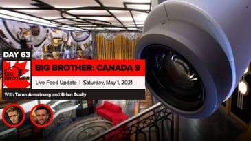 Big Brother Canada 9 | Day 63 Live Feed Update | Saturday, May 1, 2021