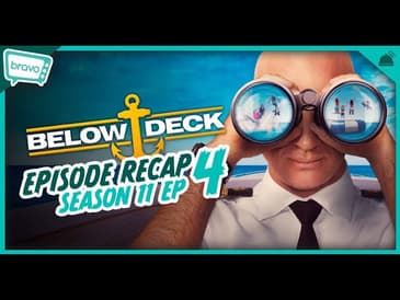 Below Deck | Season 11 Ep 4 Recap