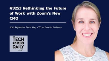 3253: Rethinking the Future of Work with Zoom’s New CMO