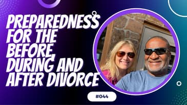 Divorce Devil Podcast Episode #044: Things you were not prepared for before, during or after divorce