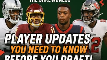 Episode 65:  Fantasy player updates you need to know before you draft!