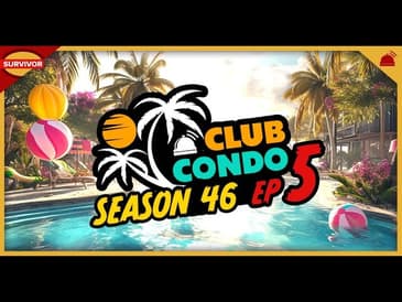 Survivor 46 | Club Condo Ep 5
