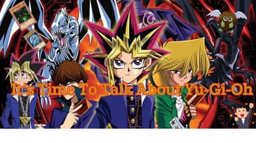 It’s Time To Talk About Yu-Gi-Oh