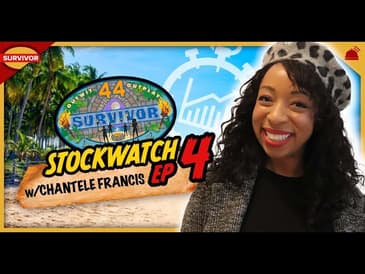 Survivor 44 | Ep 4 Stockwatch with Chantele Francis