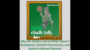 Why the Celtics Lost to Philly: Game 7 Breakdown, Embiid’s Dominance, and Boston’s Missed Chances