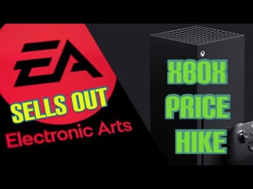 Ep. 92 - EA Is Selling Out & XBOX New Prices Are Insane!