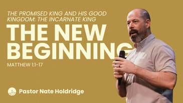 The New Beginning (Matthew 1:1-17)