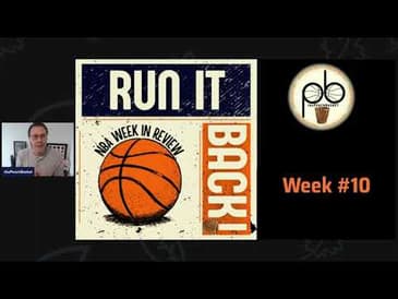 Run it Back! #nba  Week in Review - Week 10