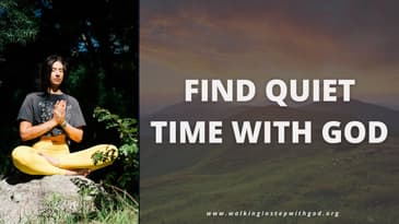 Find Quiet Time With God #QuietTimeWithGod #SpiritualGrowth #SeekGod #DailyDevotion