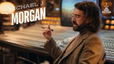 Episode 33 - Michael J Morgan and The Business of Mixing: Clients, Clarity and Gratitude