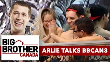 Big Brother Canada 2015: Arlie Talks BBCan3