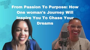 From Passion To Purpose: How One Woman's Journey Will Inspire You To Chase Your Dreams
