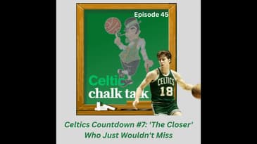Celtics Countdown #6: The 6'9" Center Who Guarded Kareem Straight Up — and Won