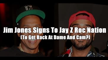 Jim Jones Signs To Jay Z Roc Nation (To Get Back At Dame And Cam?)
