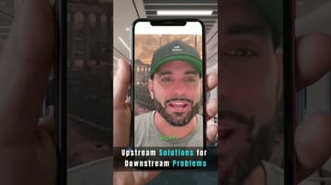 Upstream Solutions for Downstream Problems