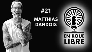 #21 - Matthias Dandois - entre sport et art.