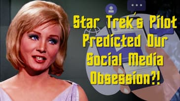 Star Trek's First Pilot Predicted Our Social Media Obsession?