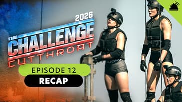 The Challenge Cutthroat Episode 12 Recap