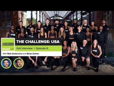 The Challenge: USA | Exit Interview Episode 6 - August 11, 2022