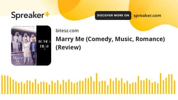 Marry Me (Comedy, Music, Romance) (Review)