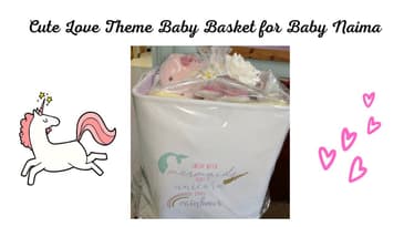Baby Basket for Baby Naima | Unicorn-Love Theme