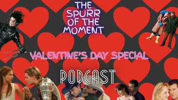 Spurr Of The Moment Podcast: Valentine's Day