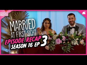 MAFS 16 Episode 3 Recap | A Perfect Match RHAPup