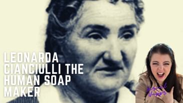 Leonarda Cianciulli the Human Soap Maker