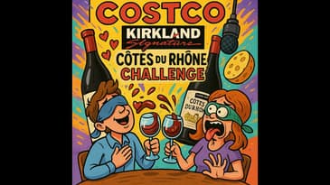 Costco Kirkland Signature Côtes du Rhône Challenge!