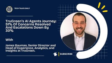 TruGreen’s AI Agents Journey: 51% Of Concerns Resolved And Escalations Down By 30%