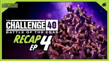 The Challenge 40: Battle of the Eras Ep 4 Recap