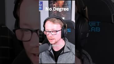 I didn’t have a degree!