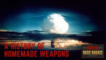 A History Of Homemade Weapons