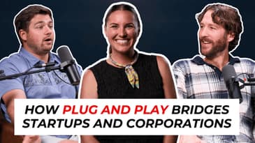 The Connector: How Plug and Play Bridges Startups and Corporations | Lindsay Lebahn