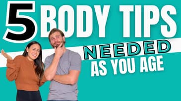 5 body tips you need as you age