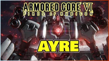 Ayre Boss Fight - ARMORED CORE VI FIRES OF RUBICON