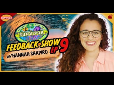 Survivor 43 | Ep 9 Feedback Show with Hannah Shapiro