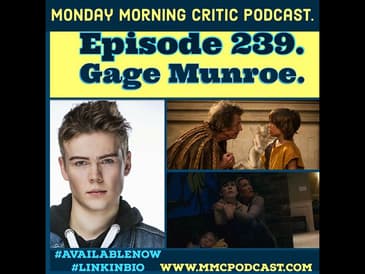 (Episode 239) "Nobody" Actor: Gage Munroe.
