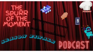 Spurr of The Moment Podcast: Season 1 Finale