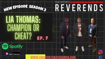 Lia Thomas: Champion or Cheat? - Season 3 Epi. 7