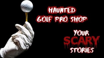 Haunted Golf Course true scary story