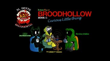 ADR Episode 436:  Ichor Fall! - Broodhollow Book 1 (Curious Little Thing)