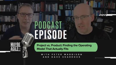 Project vs. Product: Finding the Operating Model That Actually Fits
