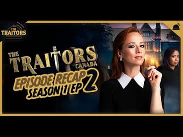 The Traitors Canada | Ep 2 Recap